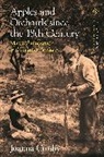 Joanna Crosby, Amy Bentley, Peter Scholliers - Apples and Orchards since the Eighteenth Century
