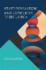 Sunil Bastian, Bastian Sunil - State Formation and Conflicts in Sri Lanka