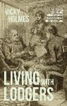 Vicky Holmes, Vicky (Visiting Research Fellow) Holmes - Living With Lodgers