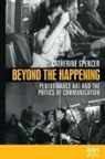 Catherine Spencer, Spencer Catherine - Beyond the Happening