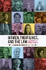 Victoria Barnes, Nora Honkala, Sally Wheeler, Victoria Barnes, Barnes Victoria, Nora Honkala... - Women, Their Lives, and the Law