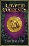 Josh Berliner - Cryptid Currency