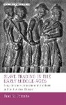 Janel M Fontaine, Janel M. Fontaine - Slave Trading in the Early Middle Ages