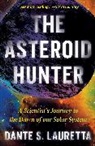 Dante Lauretta, Lauretta Dante - The Asteroid Hunter