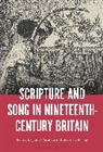James Grande, Brian H Murray, James Grande, Brian H Murray, Brian H. Murray - Scripture and Song in Nineteenth-Century Britain