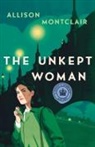 Allison Montclair - Unkept Woman