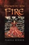 Pamela Benner - Owned by the Fire