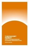 Anaya Patel - The Racist Robot
