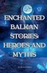 Nikola Tomich - Enchanted Balkan Stories