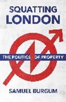 Samuel Burgum - Squatting London