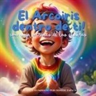 Denisse Nohelia Zapata - El Arcoiris dentro de ti!