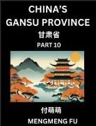 Mengmeng Fu - China's Gansu Province (Part 10)- Learn Chinese Characters, Words, Phrases with Chinese Names, Surnames and Geography