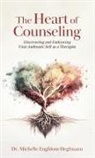 Michelle Engblom-Deglmann - The Heart of Counseling
