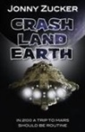 Zucker Jonny - Crash Land Earth