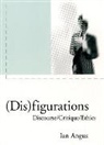 Ian Angus, Angus Ian - (Dis) Figurations