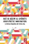 Ronak Husni, Husni Ronak - Abu Al-Qasim Al-Shabbis Arab Poetic Imagination