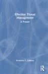 Frederick S. Calhoun, Calhoun Frederick S. - Effective Threat Management