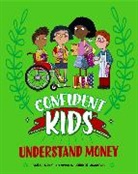 Sarah Davis, Jennifer Jamieson, Jennifer Jamieson - Confident Kids!: Understand Money