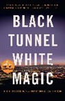 Rick Jackson, Jackson Rick, Matthew McGough - Black Tunnel, White Magic