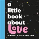 Michael Wieder, Jenny Zych, Jenny Zych - A Little Book About Love