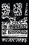 Terresa Moses, Omari Souza, Elizabeth Tunstall, Elizabeth (Dori) Tunstall - An Anthology of Blackness