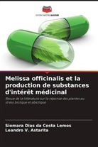 Leandro V. Astarita, Siomara Dias Da Costa Lemos - Melissa officinalis et la production de substances d'intérêt médicinal