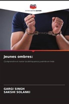 Gargi Singh, Sakshi Solanki - Jeunes ombres: