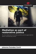 Johanna Faúndez Carril - Mediation as part of restorative justice
