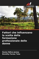 Dorothy Forsac Tata, Ikome Ndive Jemea - Fattori che influenzano la scelta della formazione professionale delle donne