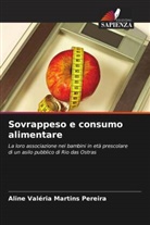 Aline Valéria Martins Pereira - Sovrappeso e consumo alimentare