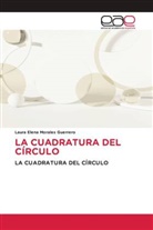Laura Elena Morales Guerrero - LA CUADRATURA DEL CÍRCULO