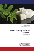 Manish Kumar, A. K. Rai, A.K. RAI, Bhoopendra Singh - Micro propagation of stevia