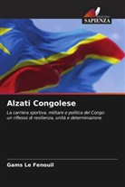 Gams Le Fenouil - Alzati Congolese