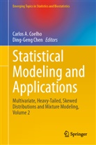 Carlos A Coelho, Chen, Ding-Geng Chen, Carlos A. Coelho - Statistical Modeling and Applications