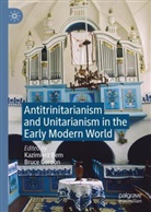 Kazimierz Bem, Gordon, Bruce Gordon - Antitrinitarianism and Unitarianism in the Early Modern World