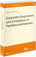 Nadine Kim Veronique Vogt - Corporate Governance und Compliance in Familienunternehmen