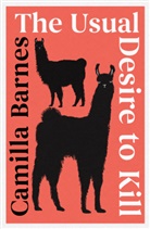 Camilla Barnes - The Usual Desire to Kill