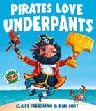 Claire Freedman, Freedman Claire, Ben Cort, Cort Ben - Pirates Love Underpants