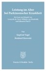 Reinhard Horowski, Siegfried Vogel - Leistung im Alter bei Parkinsonscher Krankheit.