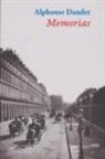 Alphonse Daudet - Memorias (1857-1888) : treinta años de París : recuerdos de un hombre de letras