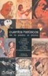 Enrique Anderson, Juan Pedro Aparicio, Marcos Ricardo Barnatán, Jorge Luis Borges, Paloma Díaz-Mas, Miguel Espinosa... - Cuentos históricos : de la piedra al átomo