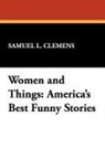 Mark Twain - Women and Things
