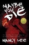 Nancy Lee - Maybe You Die