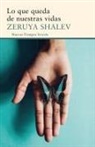 Zeruya Shalev - Lo que queda de nuestras vidas