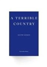 Keith Gessen - A Terrible Country