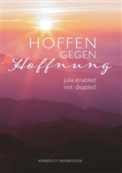 Kimberley Reinberger - Hoffen gegen Hoffnung