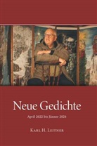 Karl Heinrich Leitner - Neue Gedichte - April 2022 bis Jänner 2024