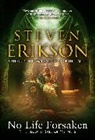 Steven Erikson, Erikson Steven - No Life Forsaken