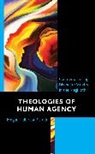Megan Fullerton Strollo - Theologies of Human Agency
