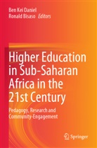 Bisaso, Ronald Bisaso, Ben Kei Daniel, Ben Kei Daniel - Higher Education in Sub-Saharan Africa in the 21st Century